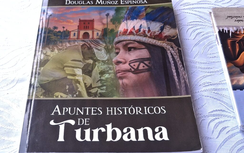 Libro Apuntes Históricos de Turbana del historiador Duglas Muñoz. 